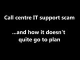 Call Centre IT Support Scam Prank Phone Call