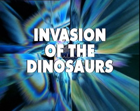 Doctor Who Classic - Arc 071 : The Invasion of the Dinosaurs (2 sur 6) - DVDRIP - VOSTFR (Navicule & Emodoe)