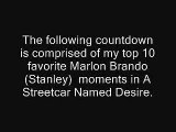 My Top 10 Marlon Brando Moments in  A Streetcar Named Desire