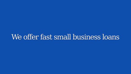 Small Business Loans - Its What We Do