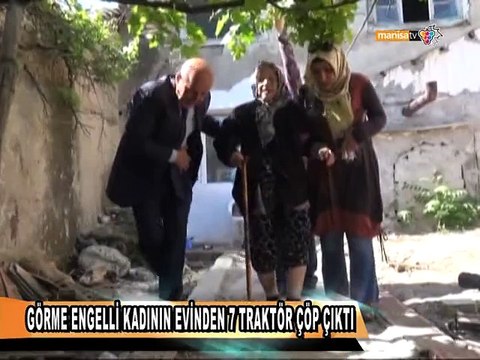 GÖRME ENGELLİ KADININ EVİNDEN 7 TRAKTÖR ÇÖP ÇIKTI