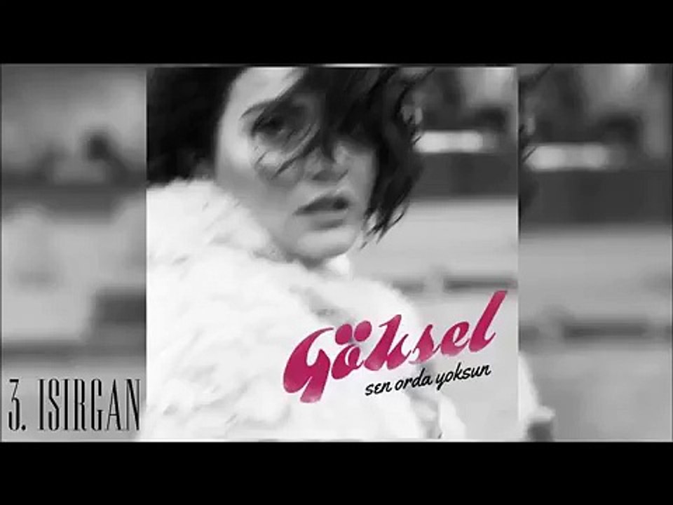 Göksel - Sen Orda Yoksun Full Album 2015