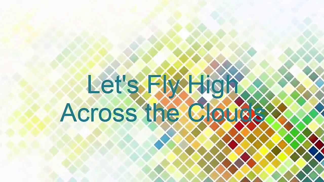 Let's Fly High Across the Clouds