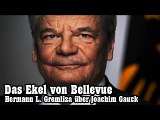 Das Ekel von Bellevue - Hermann L. Gremliza über Joachim Gauck