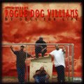 57th Street Rogue Dog Villians This World Is Ours