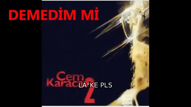 CEM KARACA DEMEDİM Mİ (ORJİNAL KAYIT)