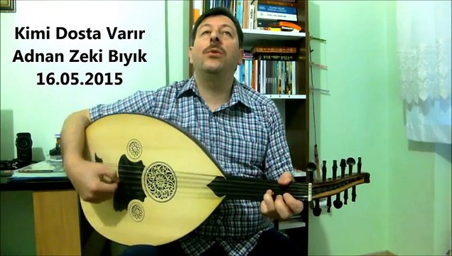 Kimi Dosta Varır -Adnan Zeki Bıyık (Kırklareli Müftü Yardımcısı)