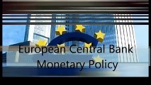 European Central Bank Monetary Policy