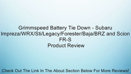 Video herunterladen: Grimmspeed Battery Tie Down - Subaru Impreza/WRX/Sti/Legacy/Forester/Baja/BRZ and Scion FR-S Review