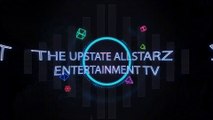 The Upstate Allstarz Music TV Vol. 8 Guest Revelation