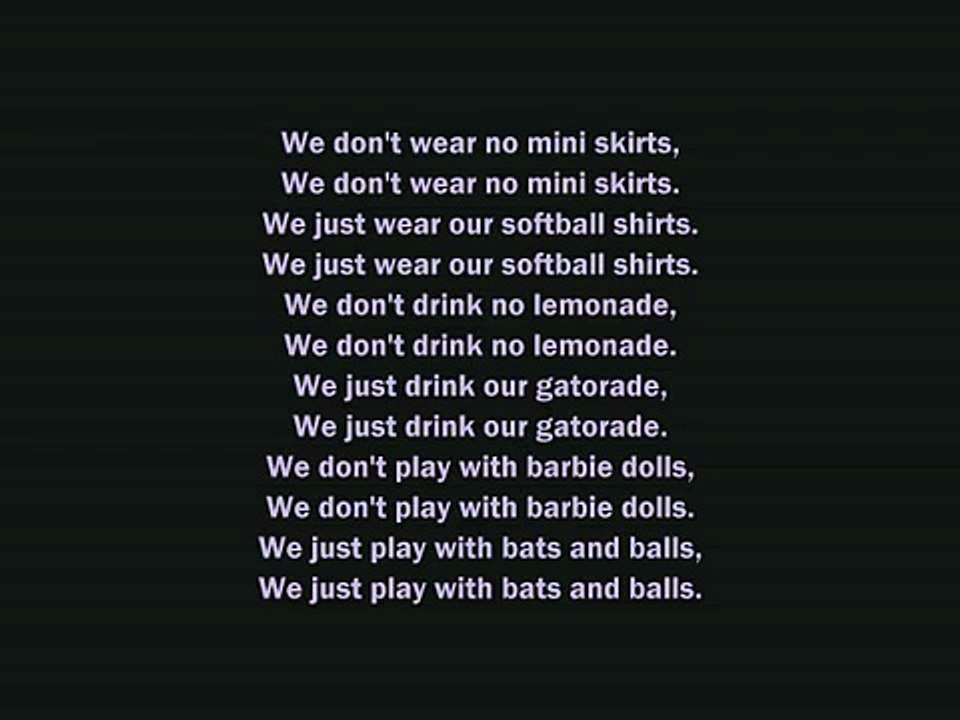 My Favorite softball cheers.