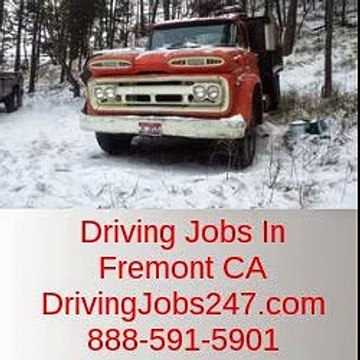 Driving Jobs In Fremont CA | DrivingJobs247.com | 888-591-5901