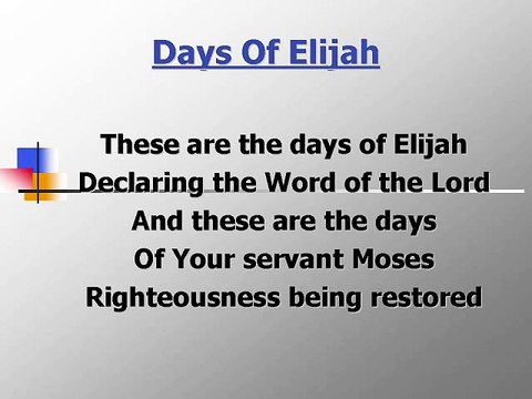 Days of Elijah (worship video w lyrics)