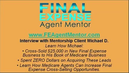 How to Sell Final Expense - Interview with Medicare Agent Michael