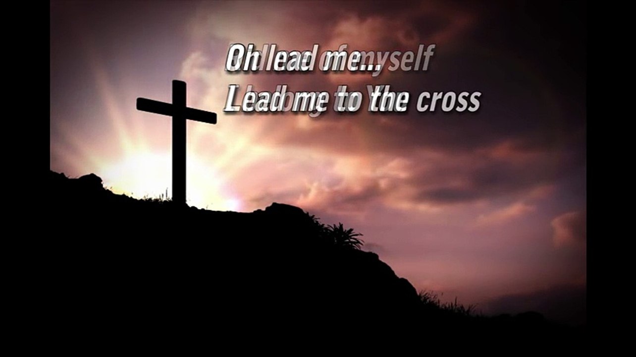 Hillsong United - Lead Me To The Cross with Lyrics