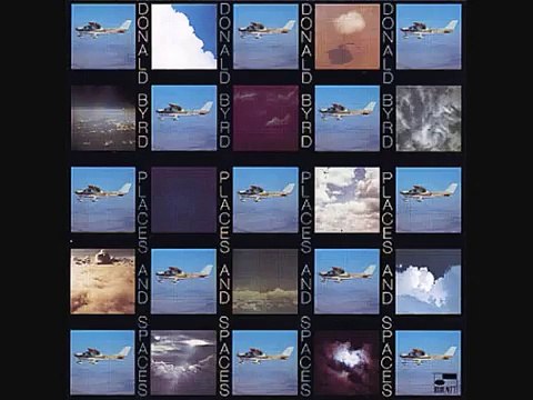 Donald Byrd - Places & Spaces