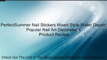 PerfectSummer Nail Stickers Mixed Style Water Decals Popular Nail Art Decorations Review