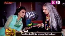 Surabhi-Additi Ne Diya Summer Tips ! - Qubool Hai - 17th May 2015