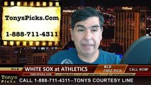Chicago White Sox versus Oakland Athletics Betting Lines MLB Free Pick Prediction Odds Preview 5-17-2015