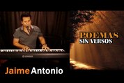 Jaime Antonio - Mis dos latidos-Poemas sin versos 