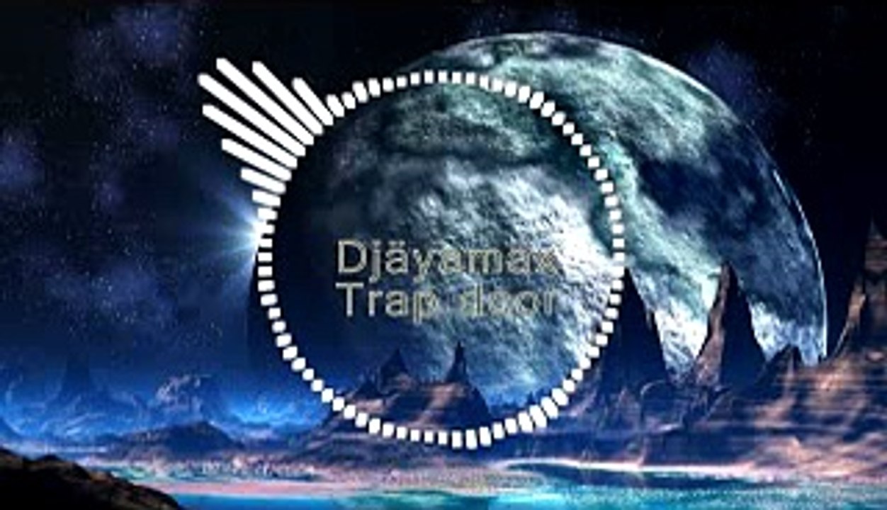djayamax - trap door