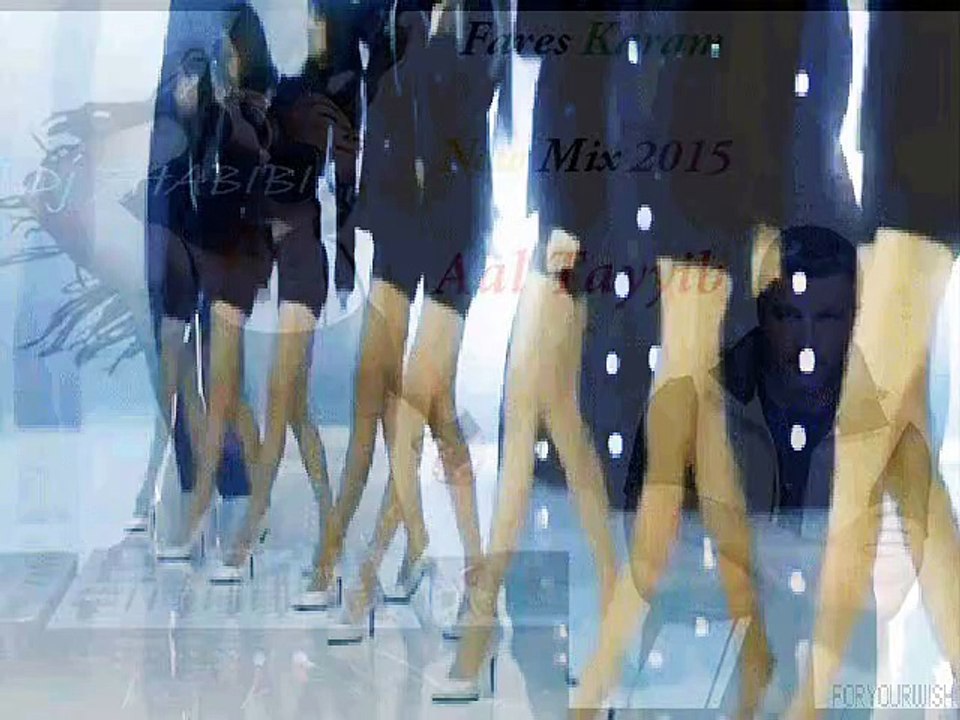 New miX Fares Karam  Aal Tayyib Dj 7HABIBI