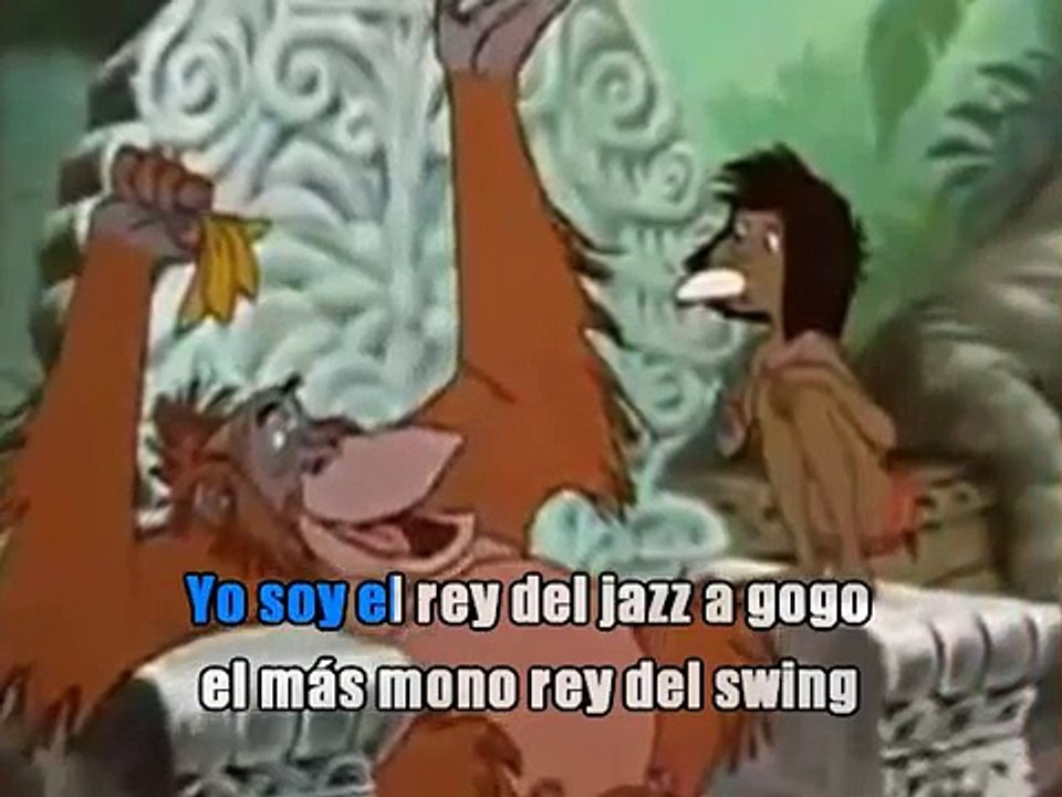El libro de la selva - Quiero ser como tú - KARAOKE Spanish