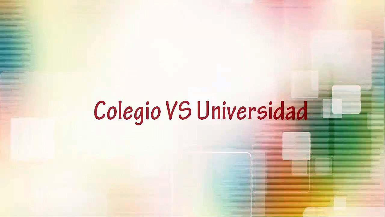 Colegio VS Universidad