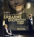 Erbarme dich - Matth�us Passion Stories (2015) Full Movie Streaming