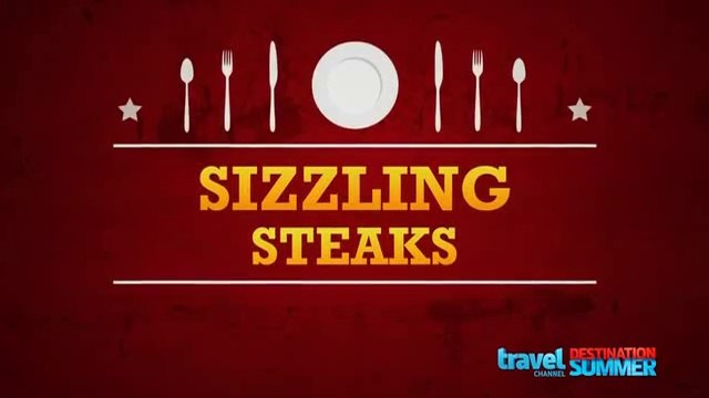 Sizzling Steaks.