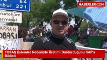 Tofaş'da İş bırakma eylemi üretimi durdurdu