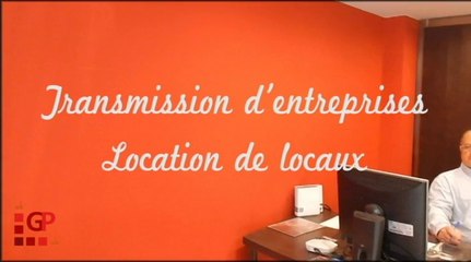 Transmission d'entreprises - Location Locaux commerciaux - Georges Pons