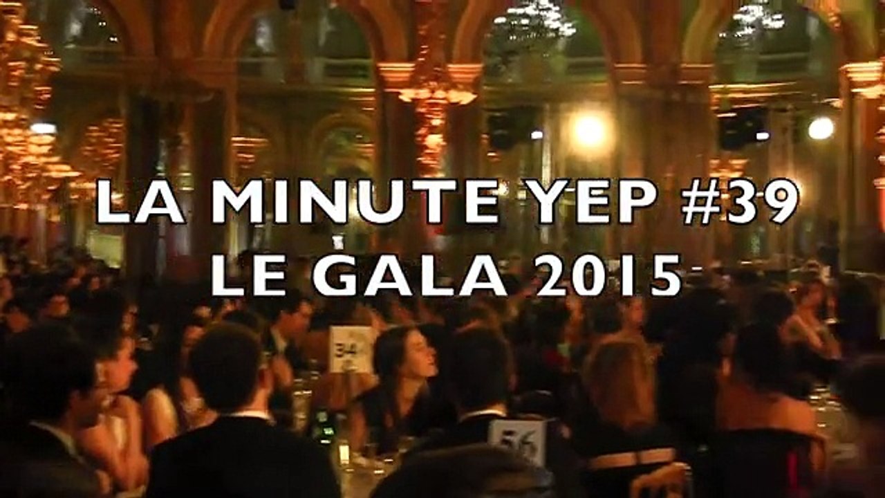 La Minute Yep' #39 - Gala 2015