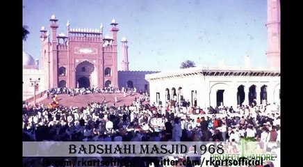 Beautiful Video of Lahore Famous Places History In Pictures ..!