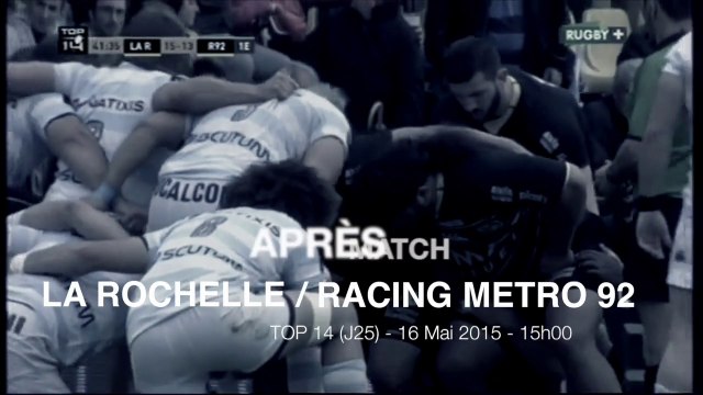 Flash Stade Rochelais - Après La Rochelle / Racing Metro 92