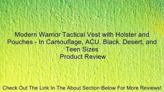 Modern Warrior Tactical Vest with Holster and Pouches - In Camouflage, ACU, Black, Desert, and Teen Sizes Review