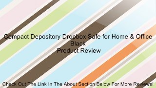 Compact Depository Dropbox Safe for Home & Office Black Review