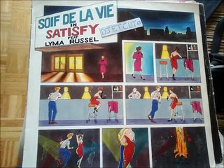 SOIF DE LA VIE Feat LYMA RUSSEL -SATISFY(CLUB MIX)RIP ETCUT)UFF -ZICK REC 85