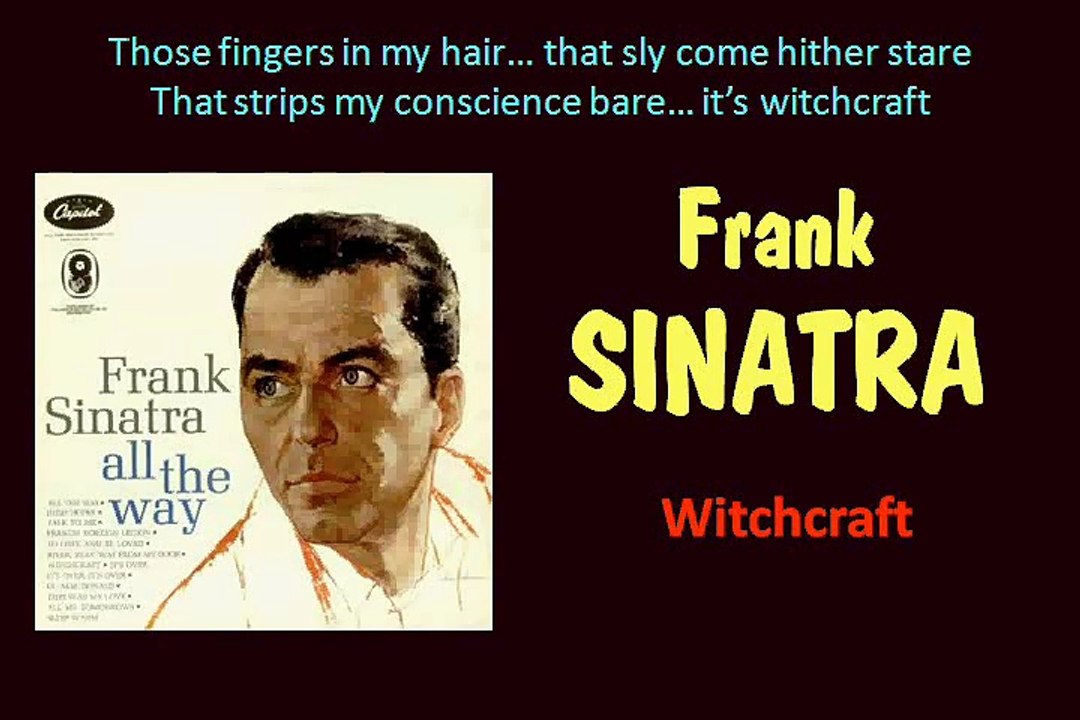 Witchcraft (Frank Sinatra - 1961 with Lyrics)