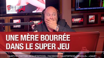 Une mère bourée au Super Jeu - C'Cauet sur NRJ