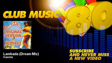 Kaoma - Lambada - Dream Mix