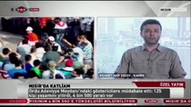 TRT Türk Mısır muhabiri Mehmet Akif Ersoy yaşanan son gelişmeleri aktardı...