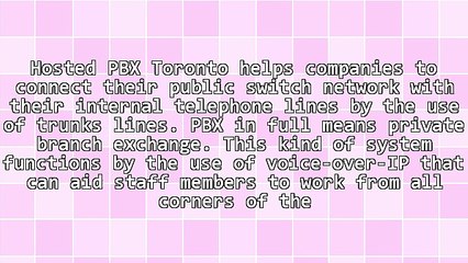 Features Of A Hosted PBX Toronto System