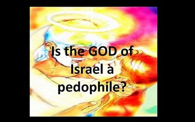Pedophilia with 3-year old slave girls in the Bible!