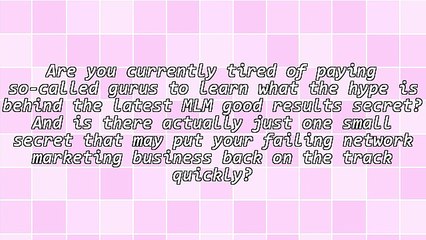 A Few Of The Finest Kept MLM Success "secrets" Are Revealed Right Here!