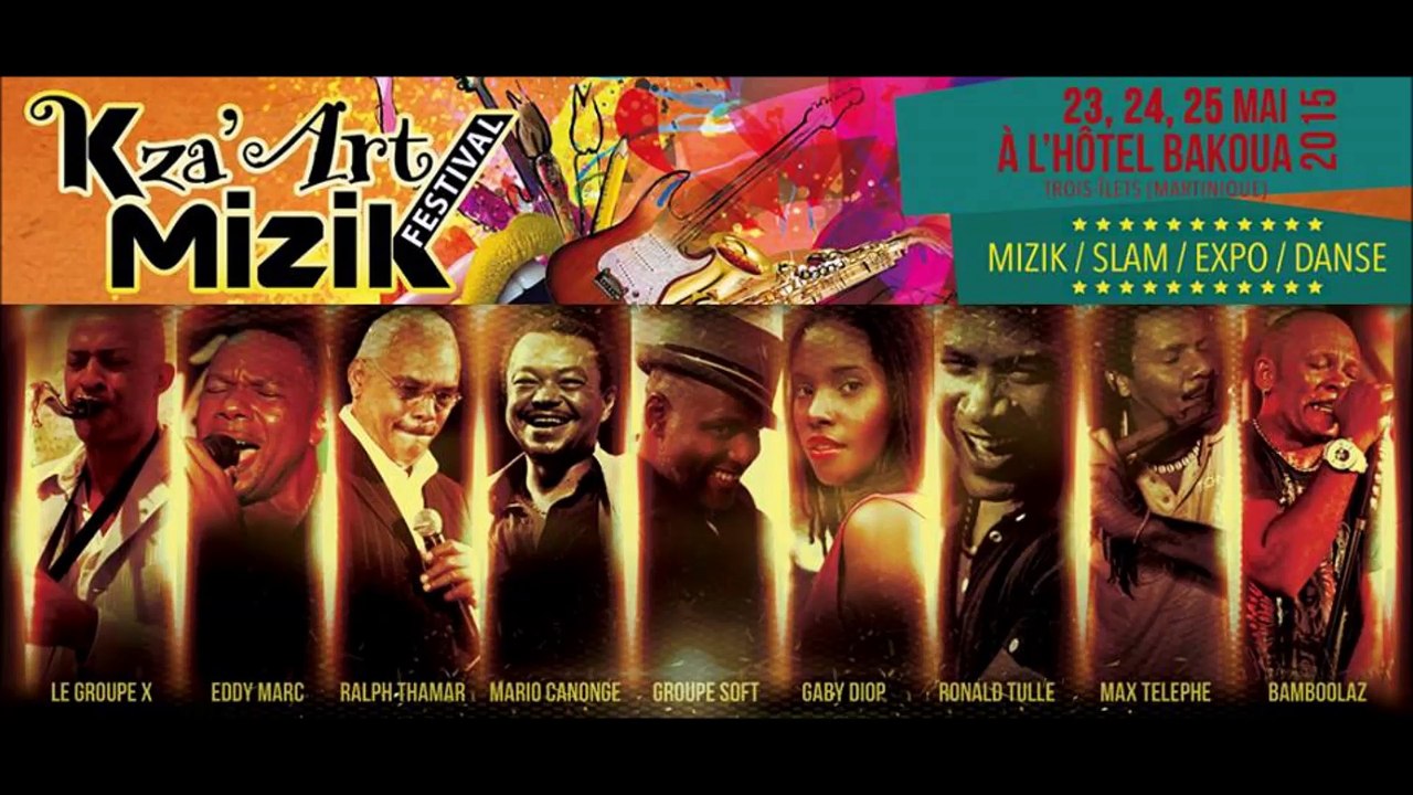 K'ZA Art Mizik Festival 23, 24 et 25 mai 2015 H...