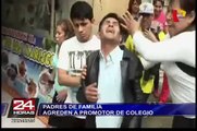 Ate: padres de familia agreden a promotor de colegio acusado de estafa