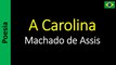 Machado de Assis - A Carolina