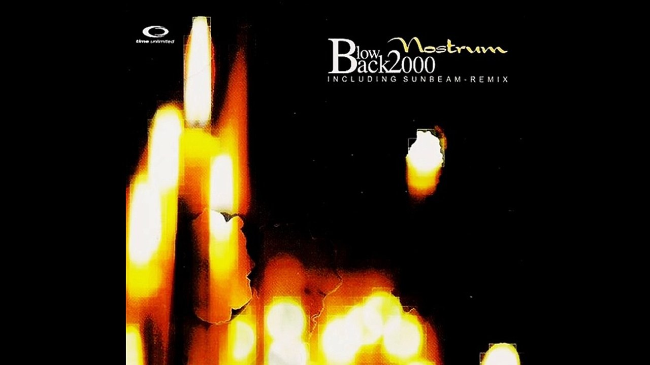 Nostrum - Blow Back 2000 (Sunbeam Extended Mix)