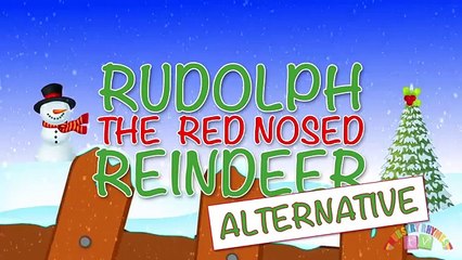RUDLOPH the RED NOSED REINDEER   Alternative and fun lyrics  Christmas Songs
